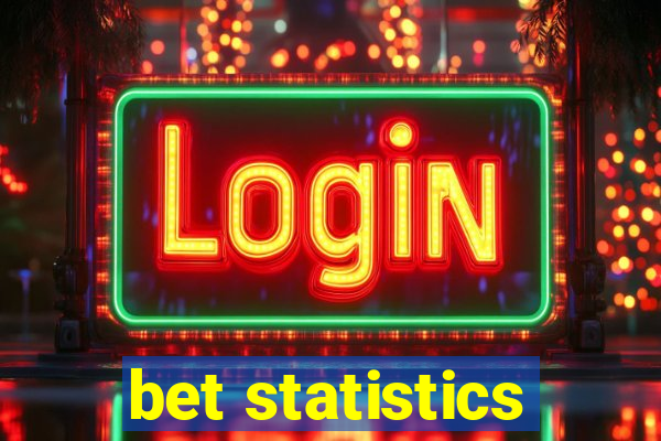 bet statistics